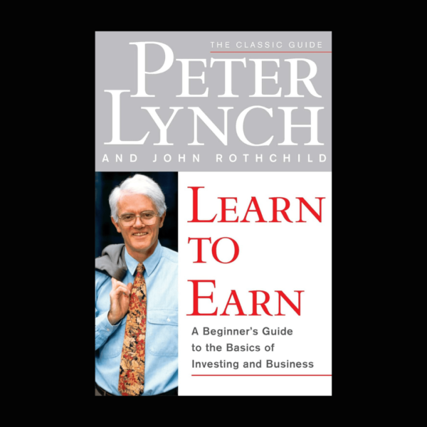 Learn to Earn Book by John Rothchild and Peter Lynch