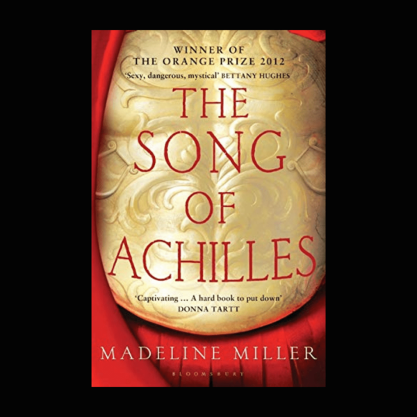 The Song of Achilles Novel by Madeline Miller