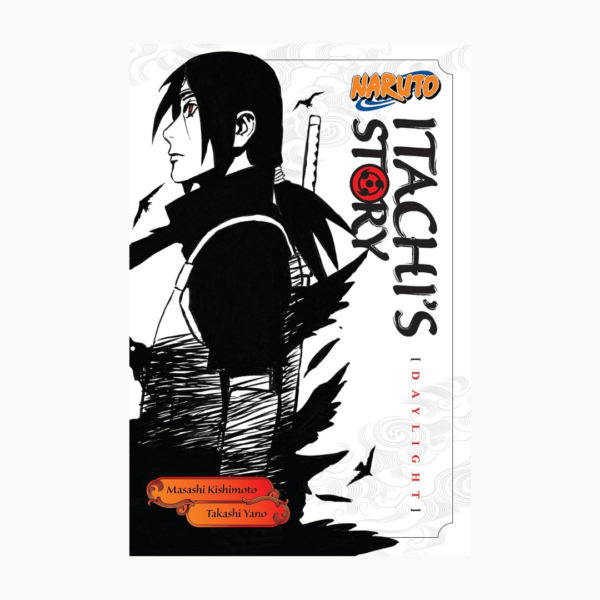 Naruto Itachi'S Story Daylight vol 1 by Masashi Kishimoto & Takasi Yano