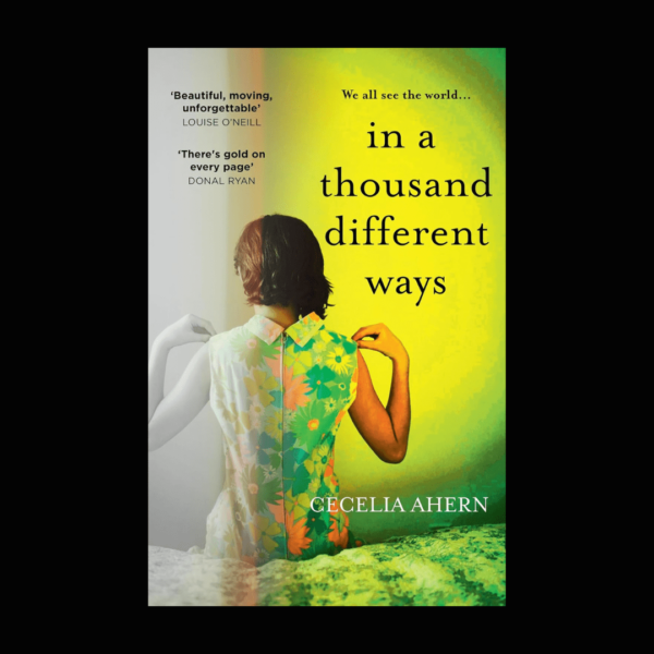 In a Thousand Different Ways Book by Cecelia Ahern