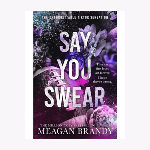 Say You Swear Book by Meagan Brandy