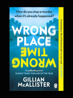 Wrong Place Wrong Time Book by Gillian McAllister