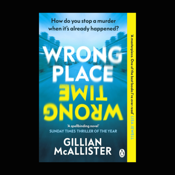 Wrong Place Wrong Time Book by Gillian McAllister