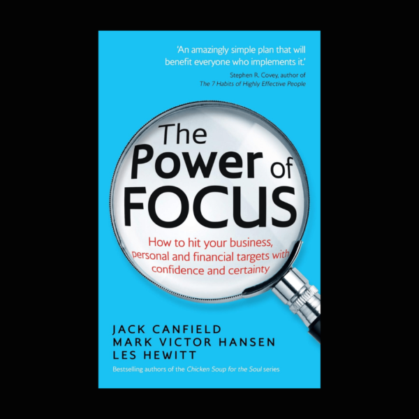 The Power of Focus (Book by Mark Victor Hansen)