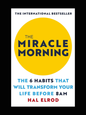 the miracle morning by hal elrod