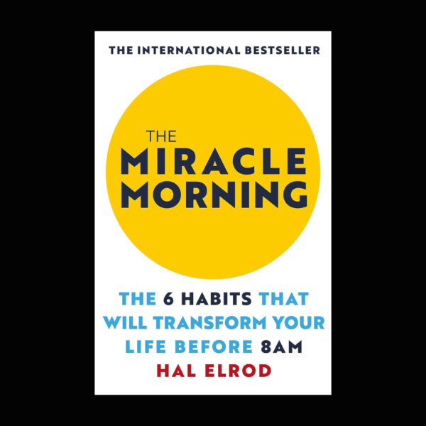 the miracle morning by hal elrod