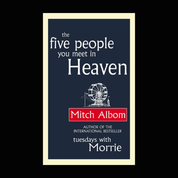 the five people you meet in heaven by Mitch Albom