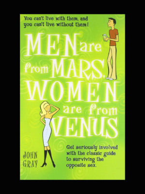 Men Are from Mars Women Are from Venus by John Gray