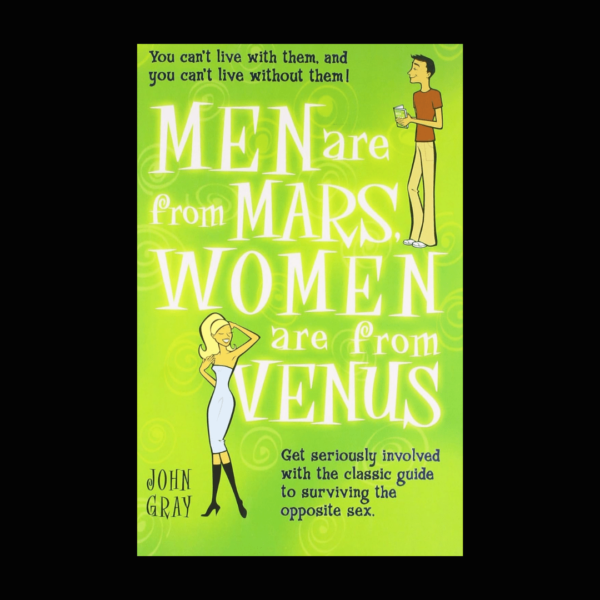 Men Are from Mars Women Are from Venus by John Gray