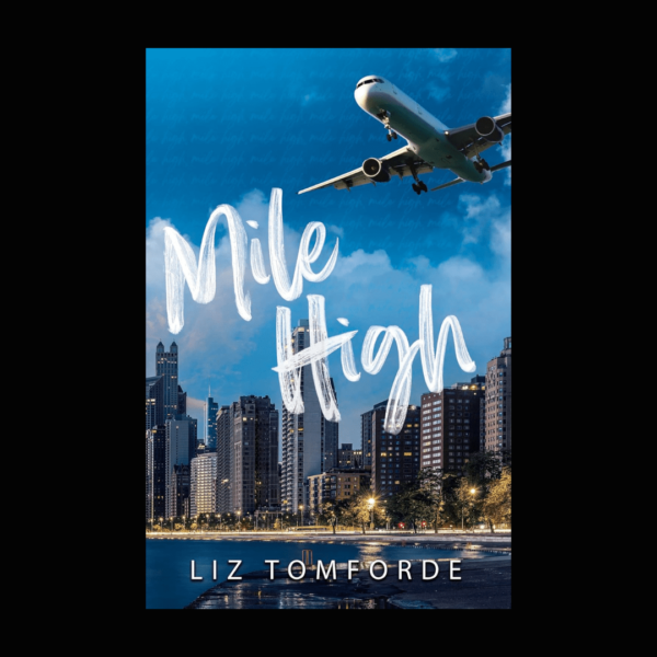 Mile High novel by Liz Tomforde