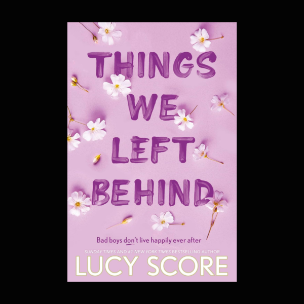 Things We Left Behind by Lucy Score